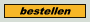 bestellen